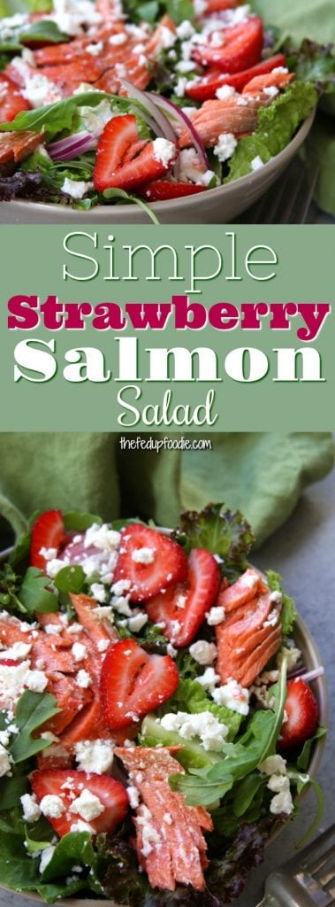 Simple Strawberry Salmon Salad - The Fed Up Foodie