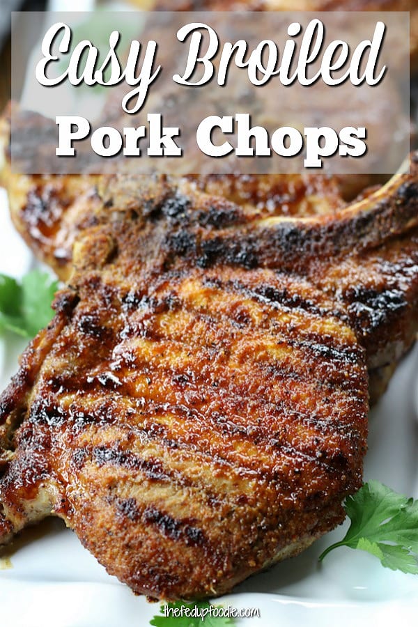 How To Make Tender And Juicy Broiled Pork Chops