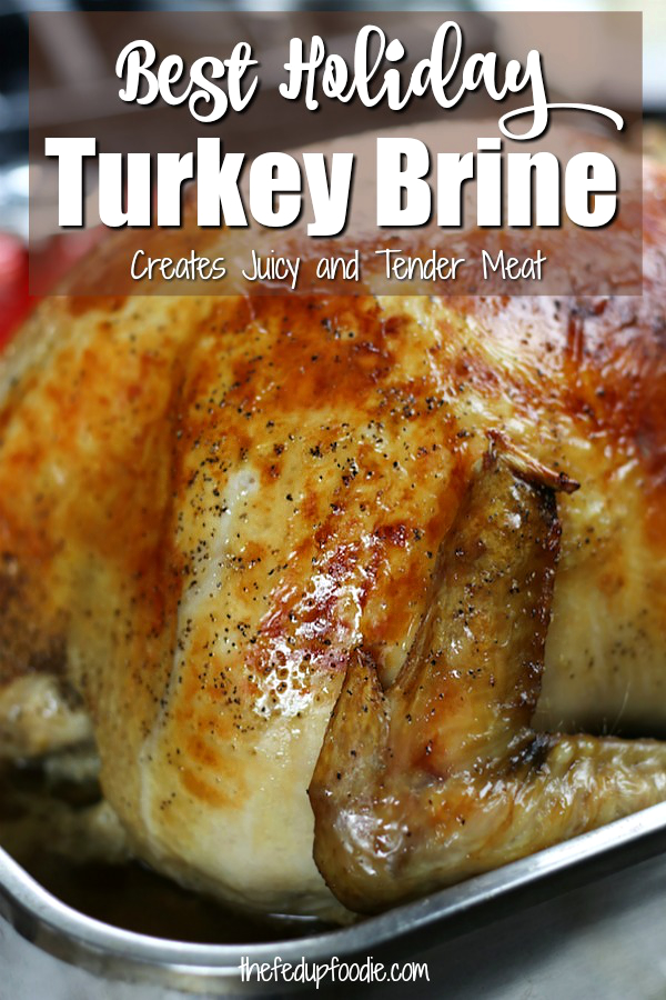 How To Make The Best Turkey Brine For a Moist and Flavorful Turkey