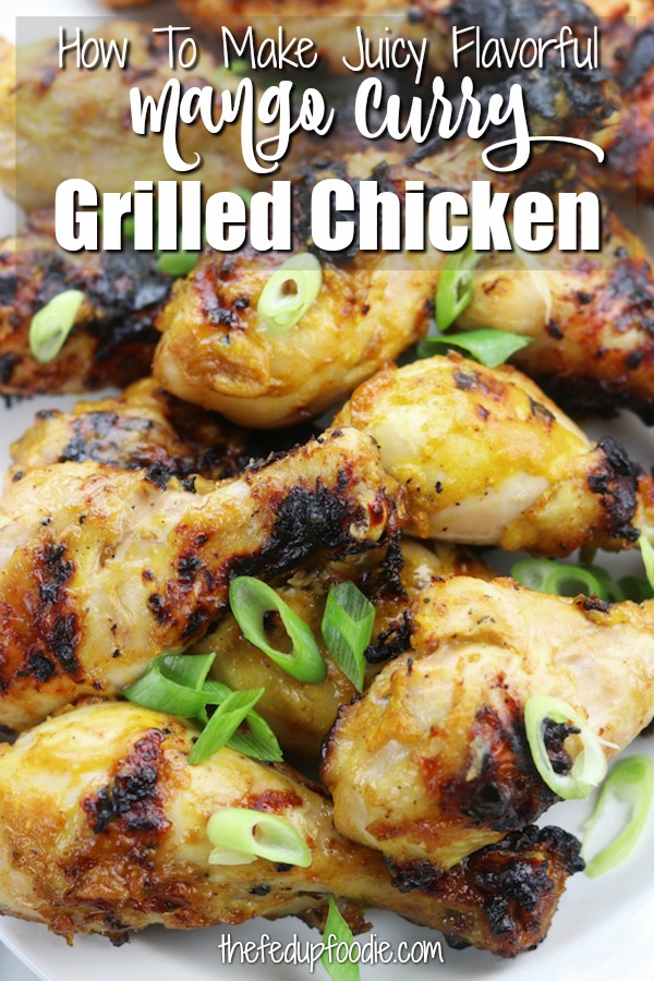 Secrets To The Best Mango Curry Grilled Chicken Recipe